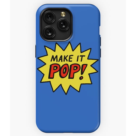 Pop Art Make It Pop Comic Book Style Graphic A11656 Phone Case for iPhone 11 to 17 Pro Max
