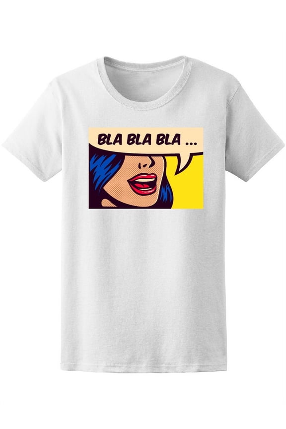 Pop Art Woman Small Talk Bla Bla T-Shirt Women -Image by Shutterstock, Female Large