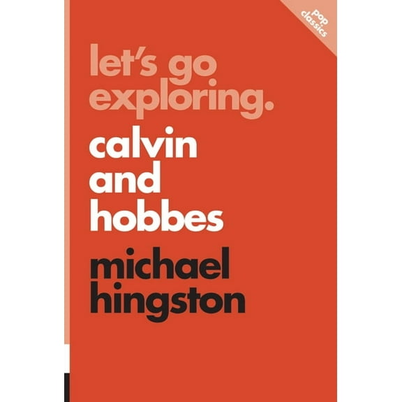 Pop Classics: Let's Go Exploring : Calvin and Hobbes (Series #10) (Paperback)