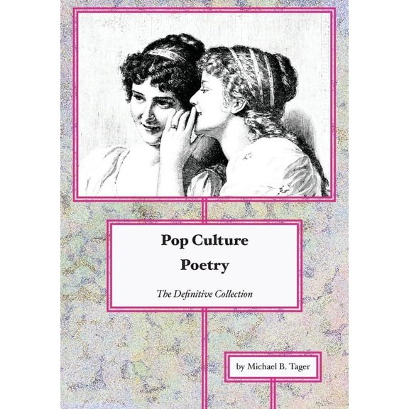 Pop Culture Poetry: The Definitive Collection, (Paperback)