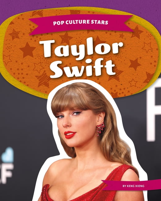 Pop Culture Stars Taylor Swift, (Hardcover)