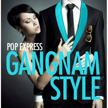 Pop Express - Gangnam Style - Music & Performance - CD