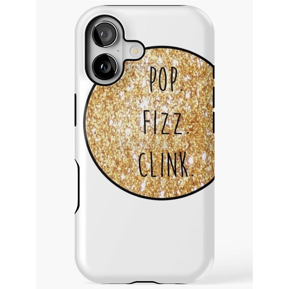 Pop Fizz Clink All Caps Party Phone Case for iPhone 17 16 15 14 13 12 11 Pro Max