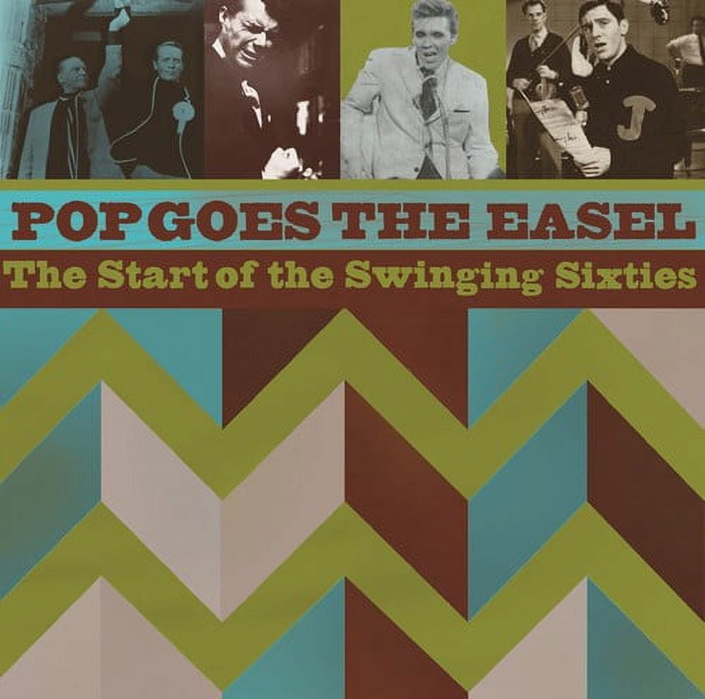 Pop Goes the Easel: Start of the Swinging Sixties