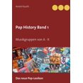 thumbnail image 1 of Pop History Band 1: Musikgruppen von A bis K, (Paperback), 1 of 1