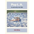 thumbnail image 1 of Pop L.A. : Art and the City in the 1960s (Edition 1) (Hardcover), 1 of 1
