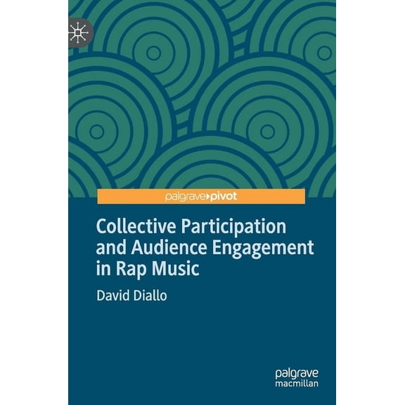 Pop Music, Culture and Identity Collective Participation and Audience Engagement in Rap Music, (Hardcover)