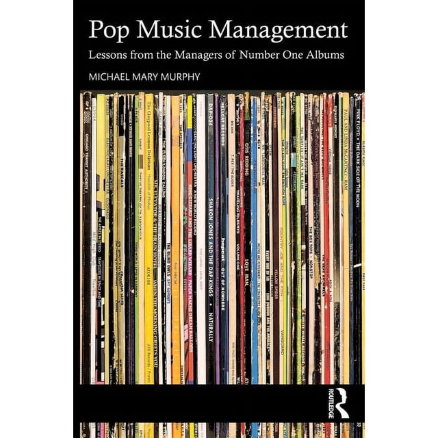 Pop Music Management: Lessons from the Managers of Number One Albums ...