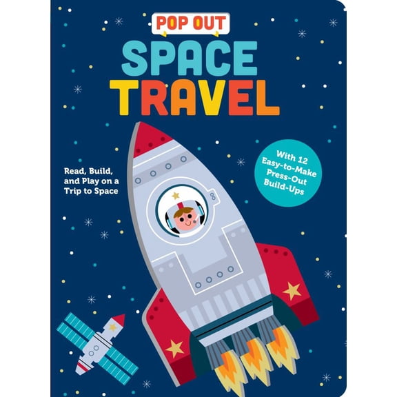 Pop Out Books: Pop Out Space Travel, an Interactive Board Book About Outer Space, Book, (Edition 1) (Board Book)