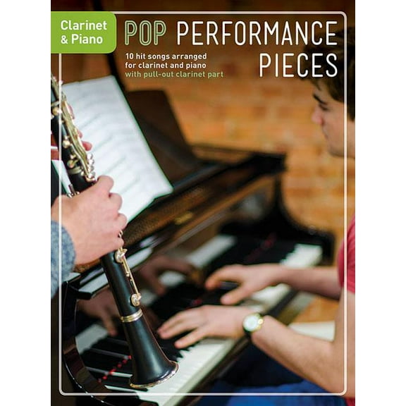 Pop Performance Pieces : 10 Hit Songs for Clarinet and Piano (Paperback)