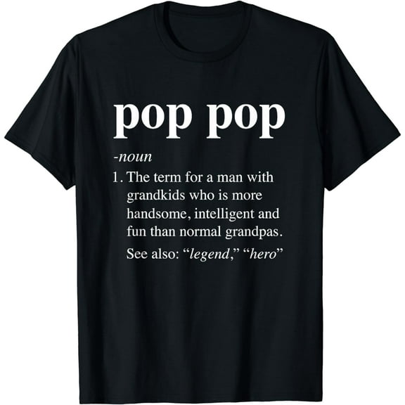 Pop Pop Definition Funny Poppop Dictionary for Men Grandpa T-Shirt