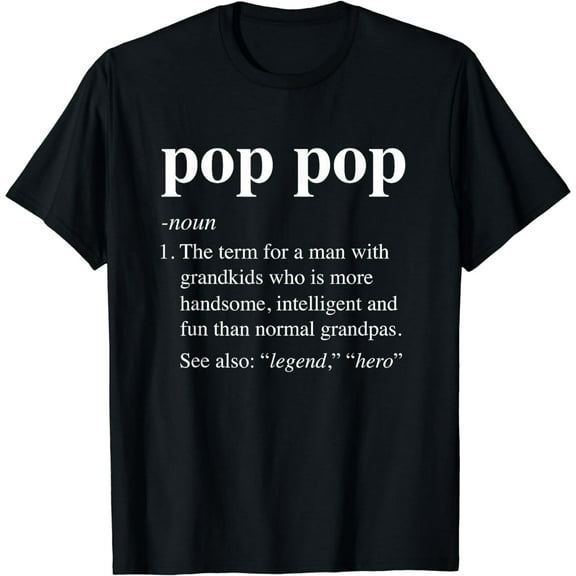Pop Pop Definition Funny Poppop Dictionary for Men Grandpa T-Shirt