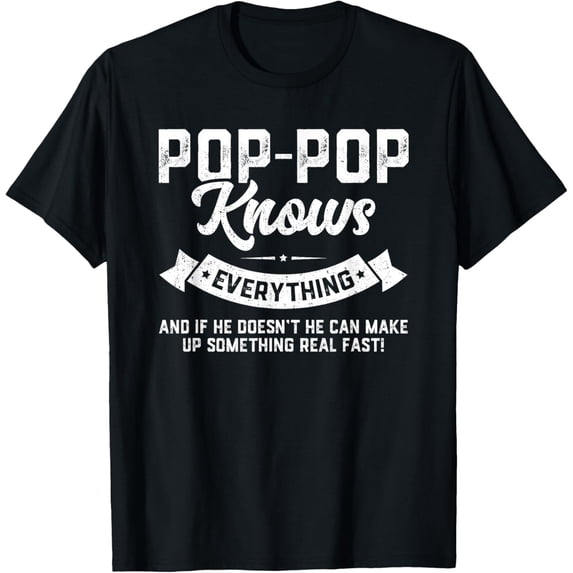 Pop-Pop Knows Everything 60th Gift Funny Father's Day T-ShirtMen and women, Black T-shirt, size: Extra large