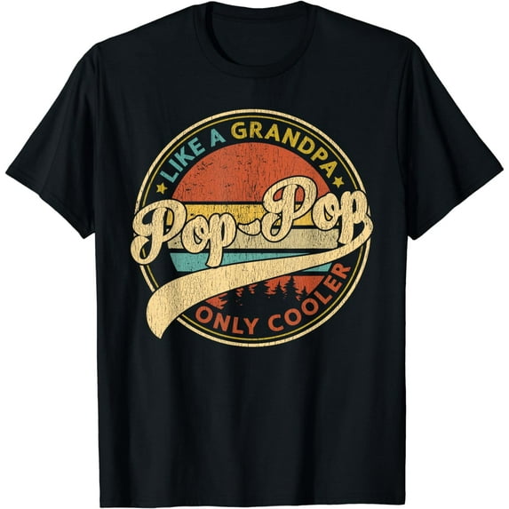 Pop Pop Like A Grandpa Only Cooler Retro Pop-Pop Fathers Day T-Shirt
