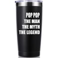 thumbnail image 1 of Pop Pop The Man The Myth The Legend 20 OZ Tumbler.Grandpa Gifts.Birthday Gifts,Christmas Gifts for Men,New Grandpa,Grandpa Again,Granddad,New Grandfather,Husband,Men Travel Mug(Black), 1 of 6