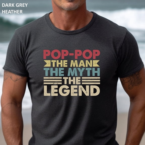 Pop Pop The Man The Myth The Legend Shirt, Pop Pop Gift Shirt, Poppa Shirt, Retro Grandpa Tshirt, Husband Gift Shirt, Father'S Day Shirt