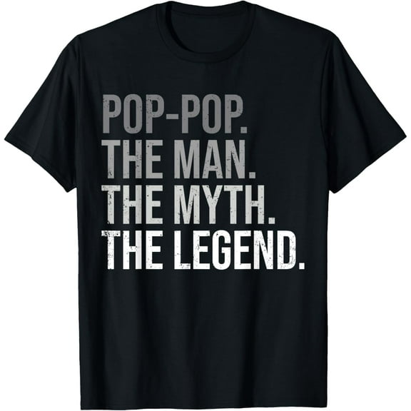 Pop-Pop The Man The Myth The legend Grandfather Grandpa T-Shirt