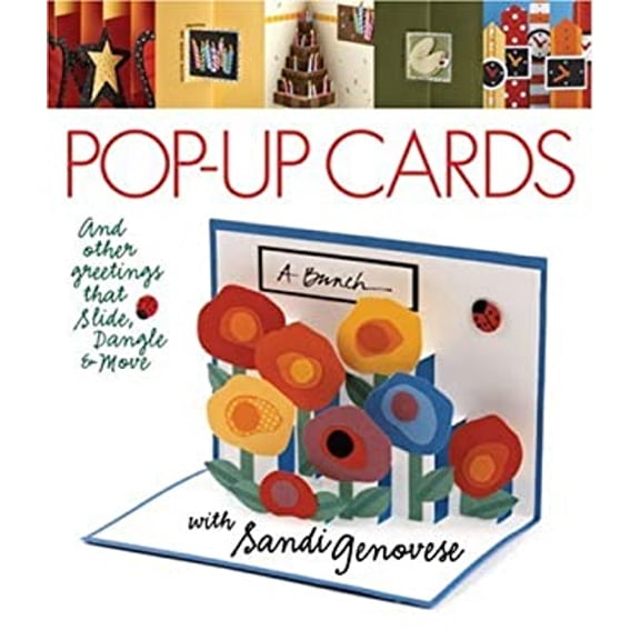 Pre-Owned Pop-Up Cards: And Other Greetings That Slide, Dangle & Move With Sandi Genovese (Hardcover) 1600592260 9781600592263