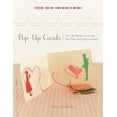 thumbnail image 1 of Pre-Owned Pop-Up Cards: Over 50 Designs for Cards That Fold, Flap, Spin, and Slide (Make Good: Crafts + Life) (Make Good: Japanese Craft Style) Paperback, 1 of 1
