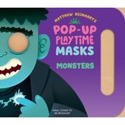 Pop-Up Playtime Masks Monsters Hardcover
