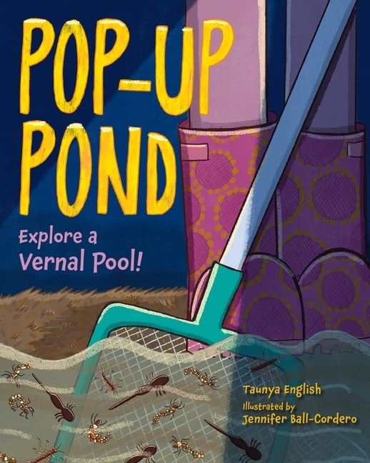 Pop-Up Pond: Explore a Vernal Pool!, (Hardcover)