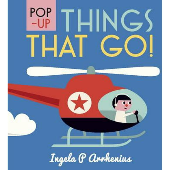 Pop-Up Things That Go! (Hardcover)