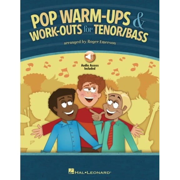 Pop Warm-ups and Work-outs for Tenor/Bass : Arranged by Roger Emerson Includes Downloadable Audio