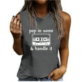 thumbnail image 1 of Pop in Some Handle It Tank Tops Womens Graphic Sleeveless Summer Shirts Casual Loose Fit Blouses Workout Basic Tee Top, 1 of 4