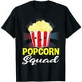 thumbnail image 1 of Popcorn Squad, Popcorn Gift, Popcorn Lovers, Movie Fans T-Shirt, 1 of 5