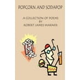 thumbnail image 1 of Popcorn and Sodapop: A Collection of Poems, (Paperback), 1 of 1