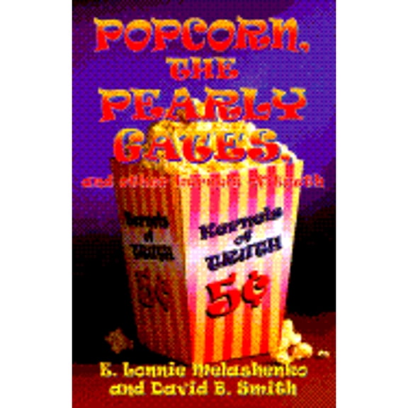 Pre-Owned Popcorn, the Pearly Gates, and Other Kernels of Truth (Paperback)