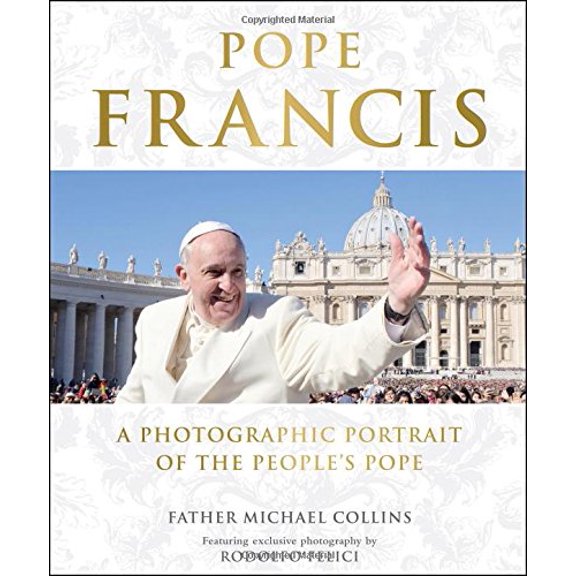 Pre-Owned Pope Francis: A Photographic Portrait of the People's Pope Paperback