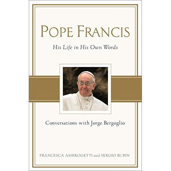 Pope Francis : Conversations with Jorge Bergoglio