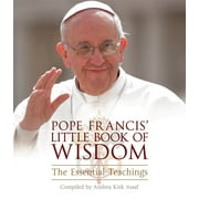 Pope Francis' Little Book of Wisdom : The Essential Teachings (Paperback)