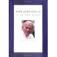 thumbnail image 1 of Pre-Owned Pope John Paul II: In My Own Words (Hardcover) 0517220849 9780517220849, 1 of 1