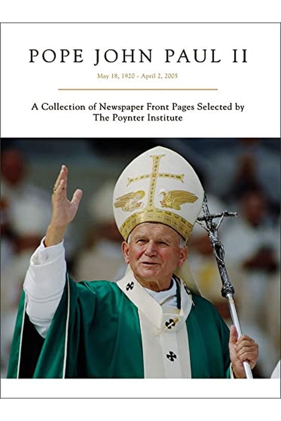 Pre-Owned Pope John Paul II: May 18,1920 - April 2, 2005 Paperback