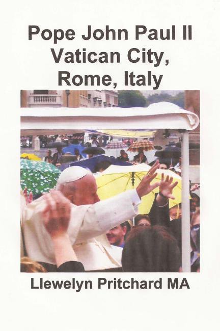 Pope John Paul II Vatican City, Rome, Italy : St. Peter's Square (Paperback)