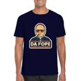 thumbnail image 1 of Pope Robert Prevost Leo XIV Da Pope Religious Humor Faith Leader T-Shirt, for men & women, up to size 5XL, 1 of 3