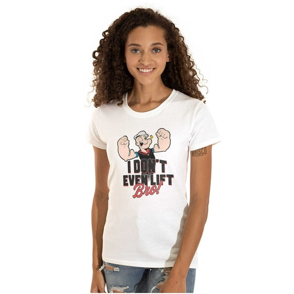 Popeye I Don't Even Lift Bro Funny Women's T Shirt Ladies Tee Brisco Brands S