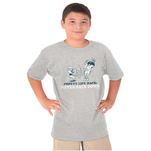 Popeye Life Hack Never Back Down Crewneck T Shirts Boy Girl Teen Brisco Brands S