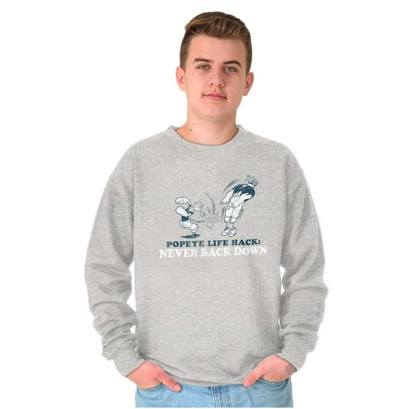 Popeye Life Hack Never Back Down Sweatshirt for Men or Women Brisco Brands S