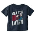thumbnail image 1 of Popeye Sea You Later Funny Beach Pun Toddler Boy Girl T Shirt Infant Toddler Brisco Brands 12M, 1 of 6