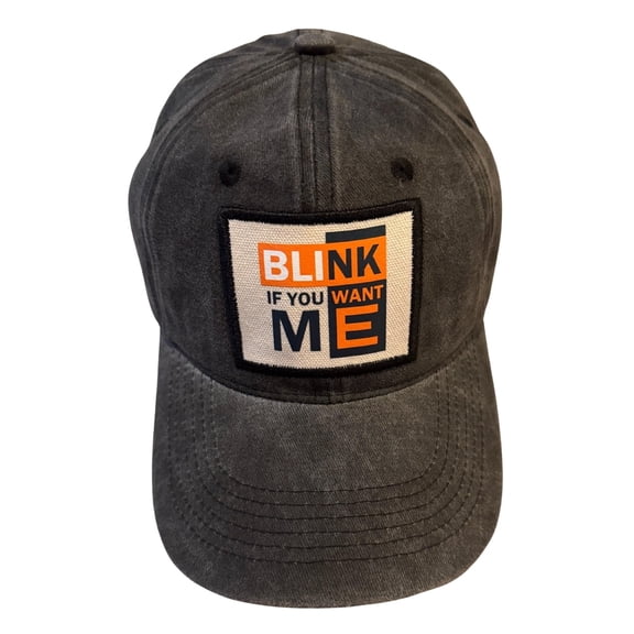 Popfizzy Blink if You Want Me Hat for Men and Women, Fun Unisex Cotton Baseball Cap with Funny Sayings, Great Gift for Adults