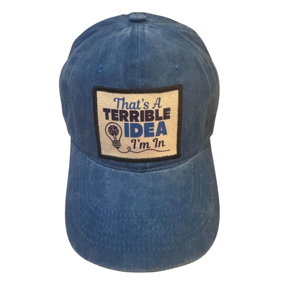 Popfizzy Terrible Idea Im in Funny Hat for Men and Women, Adult Humor Cap, Adjustable Baseball Cap, Funny Gifts for Adults