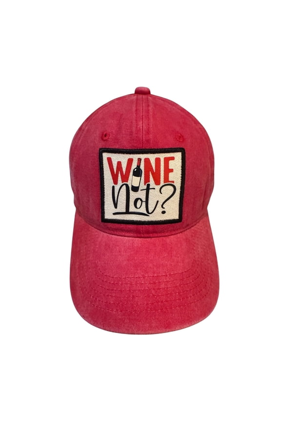 Wine Not Hat for Women and Men, Fun Unisex Cotton Baseball Cap with Funny Sayings, Great Gifts for Wine Drinkers