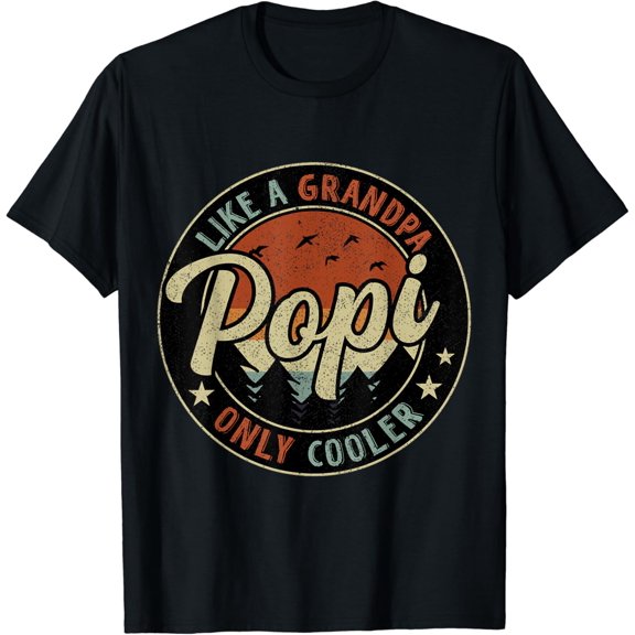 Popi Like A Grandpa Only Cooler Vintage Retro Father'S Day T-Shirt Unisex S-5XL Hot Trending Shirt, Vintage Birthday Gift