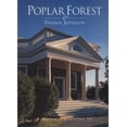 thumbnail image 1 of Pre-Owned Poplar Forest and Thomas Jefferson (Hardcover) 9780966716900, 1 of 1