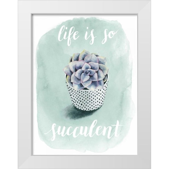 Popp, Grace 19x24 White Modern Wood Framed Museum Art Print Titled - Life is Succulent I