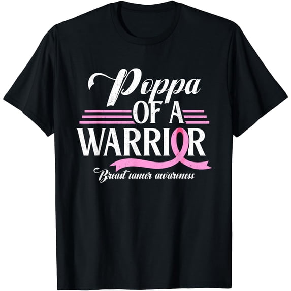 Poppa Of A Warrior Breast Cancer Awareness Ribbon Support T-Shirt