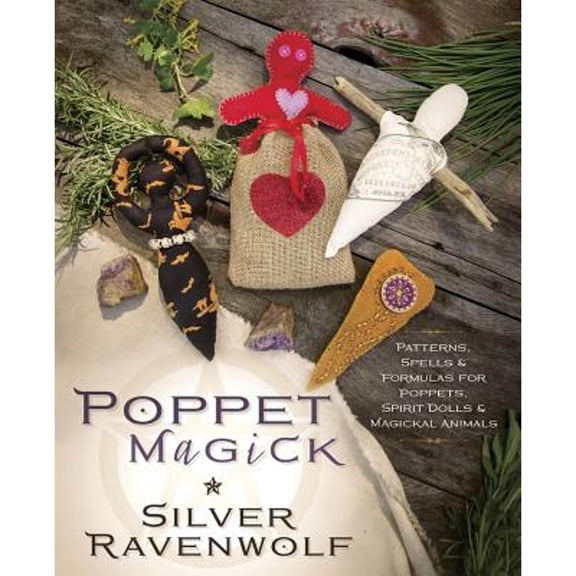 Pre-Owned Poppet Magick: Patterns, Spells and Formulas for Poppets, Spirit Dolls and Magickal Animals Paperback